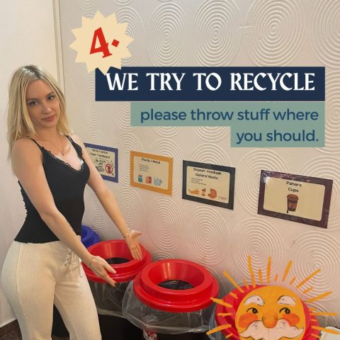 House rule 4: Recycle your waste